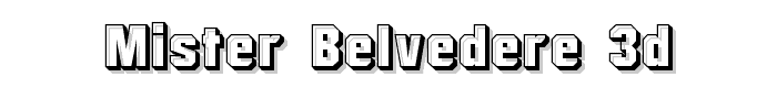 Mister Belvedere 3D font